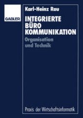 book Integrierte Burokommunikation: Organisation und Technik