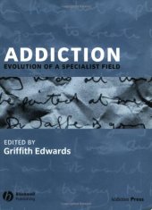 book Addiction: Evolution of a Specialist Field