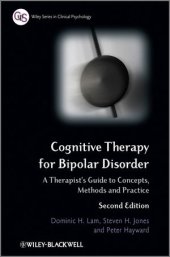 book Cognitive Therapy for Bipolar Disorder: A Therapist's Guide to Concepts, Methods and Practice, Second Edition