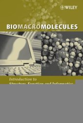 book Biomacromolecules: Introduction to Structure, Function and Informatics