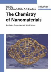 book The Chemistry of Nanomaterials: Synthesis, Properties and Applications