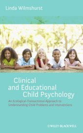 book Clinical and Educational Child Psychology: An Ecological-Transactional Approach to Understanding Child Problems and Interventions