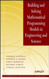 book Building and Solving Mathematical Programming Models in Engineering and Science