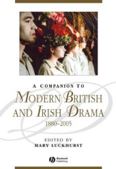 book A Companion to Modern British and Irish Drama 1880-2005