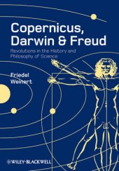 book Copernicus, Darwin, & Freud: Revolutions in the History and Philosophy of Science