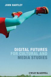 book Digital Futures for Cultural and Media Studies