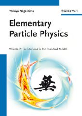 book Elementary Particle Physics: Foundations of the Standard Model, Volume 2