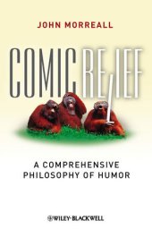 book Comic Relief: A Comprehensive Philosophy of Humor