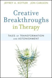 book Creative Breakthroughs in Therapy: Tales of Transformation and Astonishment