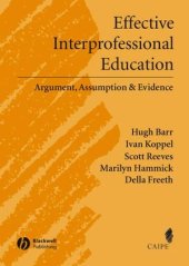 book Effective Interprofessional Education: Argument, Assumption and Evidence