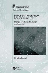 book European Migration Policies in Flux: Changing Patterns of Inclusion and Exclusion