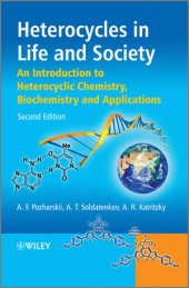 book Heterocycles in Life and Society: An Introduction to Heterocyclic Chemistry, Biochemistry and Applications, Second Edition