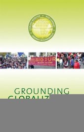 book Grounding Globalization: Labour in the Age of Insecurity