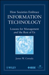 book How Societies Embrace Information Technology: Lessons for Management and the Rest of Us