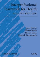 book Interprofessional Teamwork for Health and Social Care