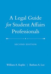 book A Legal Guide for Student Affairs Professionals, Second Edition