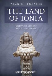 book The Land of Ionia: Society and Economy in the Archaic Period