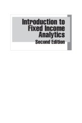 book Introduction to Fixed Income Analytics: Relative Value Analysis, Risk Measures, and Valuation, Second Edition