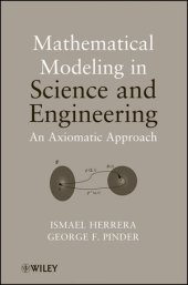 book Mathematical Modeling in Science and Engineering: An Axiomatic Approach