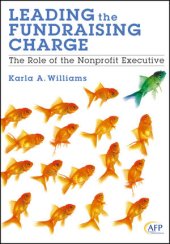 book Leading the Fundraising Charge: The Role of the Nonprofit Executive