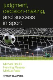 book Judgement, Decision Making and Success in Sport