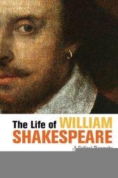 book The Life of William Shakespeare: A Critical Biography