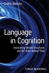 book Language in Cognition: Uncovering Mental Structures and the Rules Behind Them