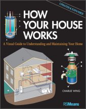 book How Your House Works: A Visual Guide to Understanding and Maintaining Your Home