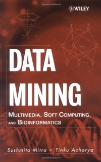 cover of the book Data mining: multimedia, soft computing, and bioinformatics