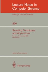 cover of the book Rewriting Techniques and Applications: Bordeaux, France, May 25–27, 1987 Proceedings