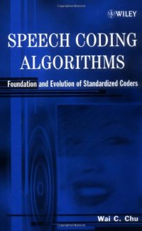 cover of the book Speech Coding Algorithms: Foundation and Evolution of Standardized Coders