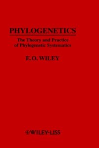 cover of the book Phylogenetics: the theory and practice of phylogenetic systematics