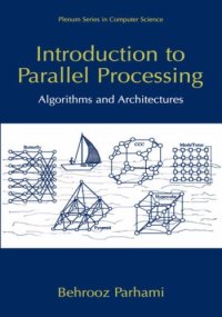 cover of the book Introduction to parallel processing: algorithms and architectures