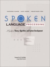 cover of the book Spoken language processing: guide to algorithms and system development