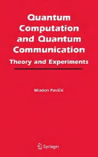 cover of the book Quantum computation and quantum communication: theory and experiments