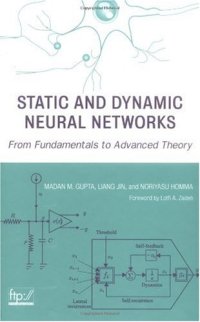 cover of the book Static and dynamic neural networks: from fundamentals to advanced theory