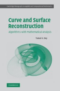 cover of the book Curve and surface reconstruction: Algorithms with mathematical analysis