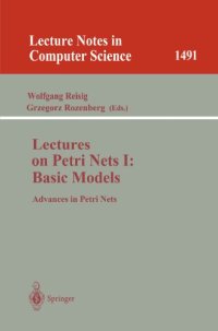 cover of the book Lectures on Petri Nets I: Basic Models: Advances in Petri Nets