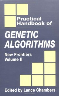 cover of the book Practical Handbook of Genetic Algorithms: Volume 2: New Frontiers