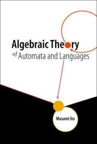 cover of the book Algebraic theory of automata and languages