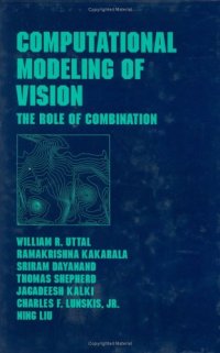 cover of the book Computational Modeling of Vision: The Role of Combination