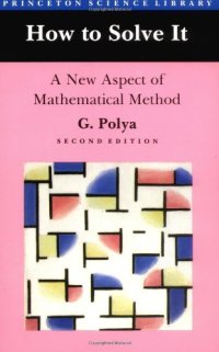 cover of the book How to solve it; a new aspect of mathematical method