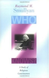 cover of the book Who knows?: a study of religious consciousness