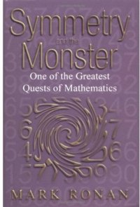 cover of the book Symmetry and the monster: one of the greatest quests of mathematics