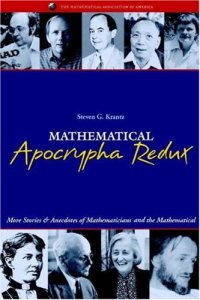 cover of the book Mathematical apocrypha redux: more stories and anecdotes of mathematicians and the mathematical