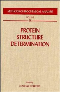 cover of the book Methods of Biochemical Analysis: Protein Structure Determination, Volume 35