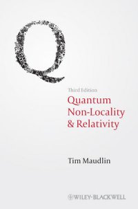 cover of the book Quantum Non-Locality and Relativity: Metaphysical Intimations of Modern Physics, Third Edition