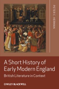 cover of the book A Short History of Early Modern England: British Literature in Context