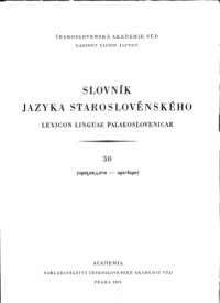 cover of the book Slovnik jazyka staroslověnského 30 (Lexicon linguae palaeoslovenicae)