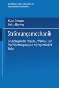 cover of the book Strömungsmechanik: Grundlagen der Impuls-, Wärme- und Stoffübertragung aus asymptotischer Sicht